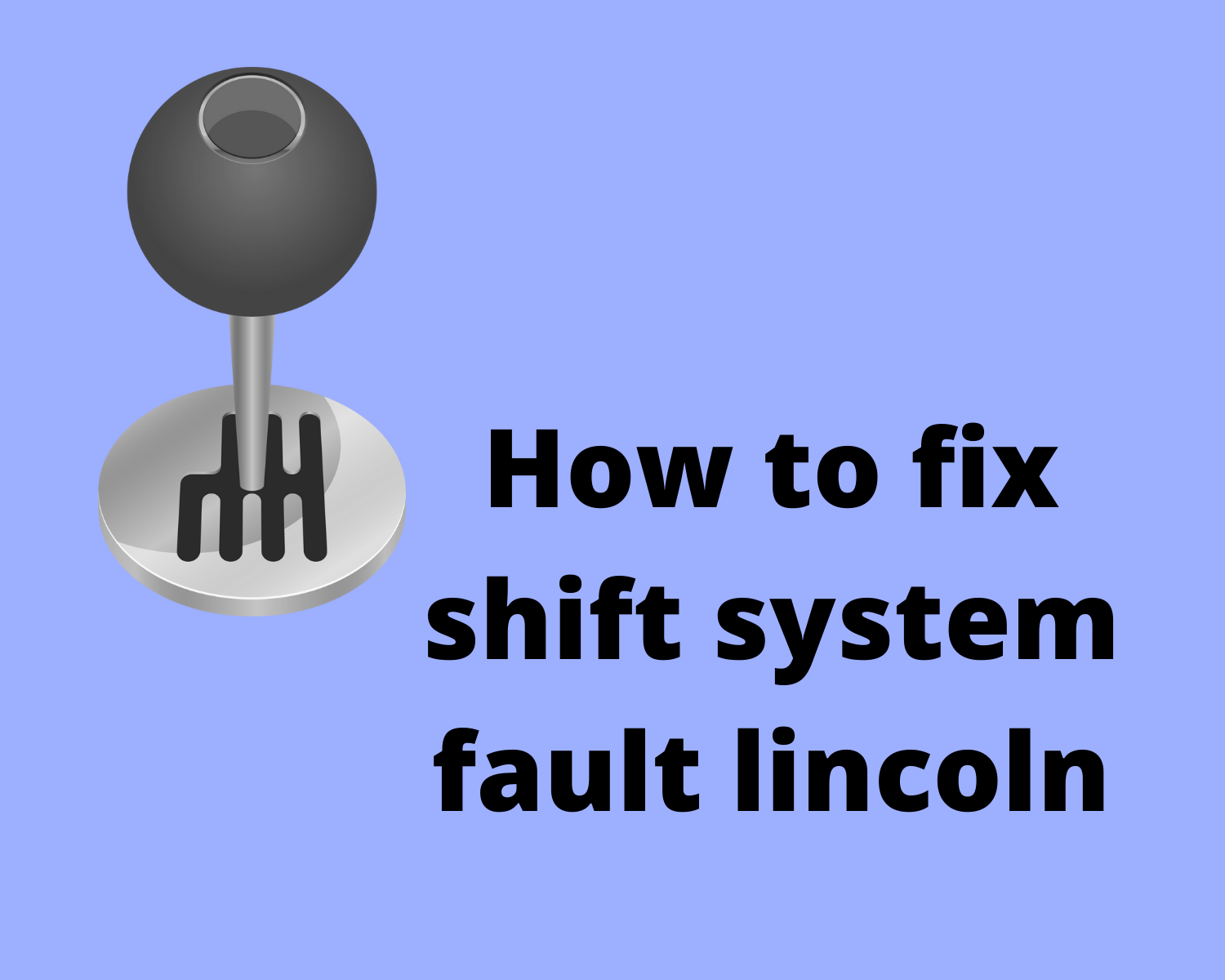 How to fix shift system fault lincoln