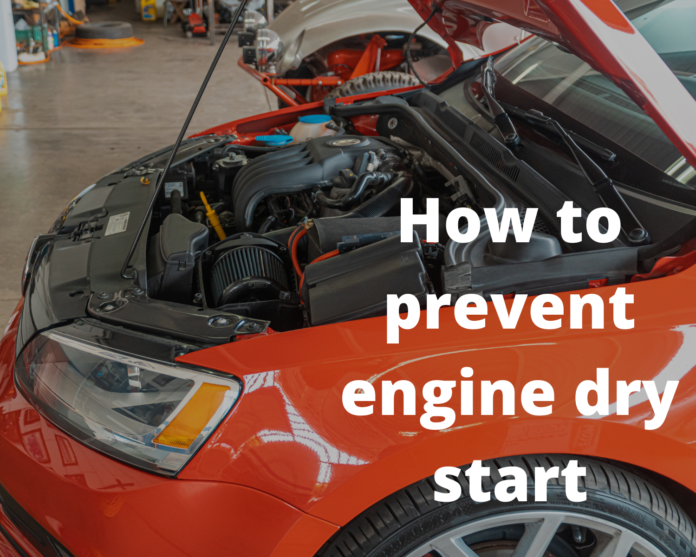 how to prevent engine dry start